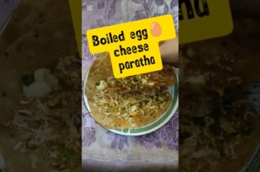 cheesy boil Egg Paratha #parathareceipe #breakfast #egg #shorts #youtubeshorts