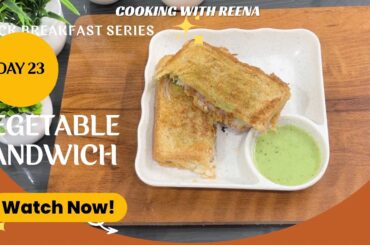 VEGETABLE SANDWICH RECIPE | HEALTHY VEGETABLE SANDWICH | QUICK AND TASTY VEGETABLE SANDWICH RECIPE