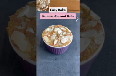 Easy Bake Banana Almond Oats | Easy Breakfast |#newshorts #breakfast #bananaoatmeal #easy #quickbite
