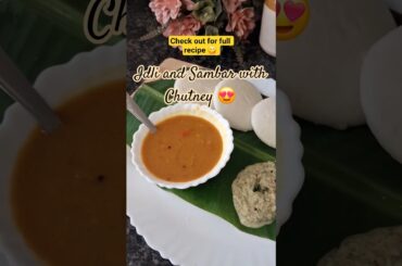 Idli, Sambar and Green Chutney #shorts #youtubeshorts #healthy #recipe #cooking