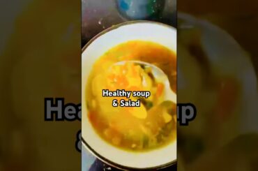 Healthy Soup& Salad #magical #magicaldishes #vairalsoup#vairalshort #fypyoutube #everone