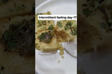 day-17 intermittent fasting #intermitentfasting #weightloss #dailyshorts #healthy #delhi #fatloss