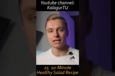 25. 10-Minute Healthy Salad Recipe  #kalagurtu #sports #gym #gymlife #fitness