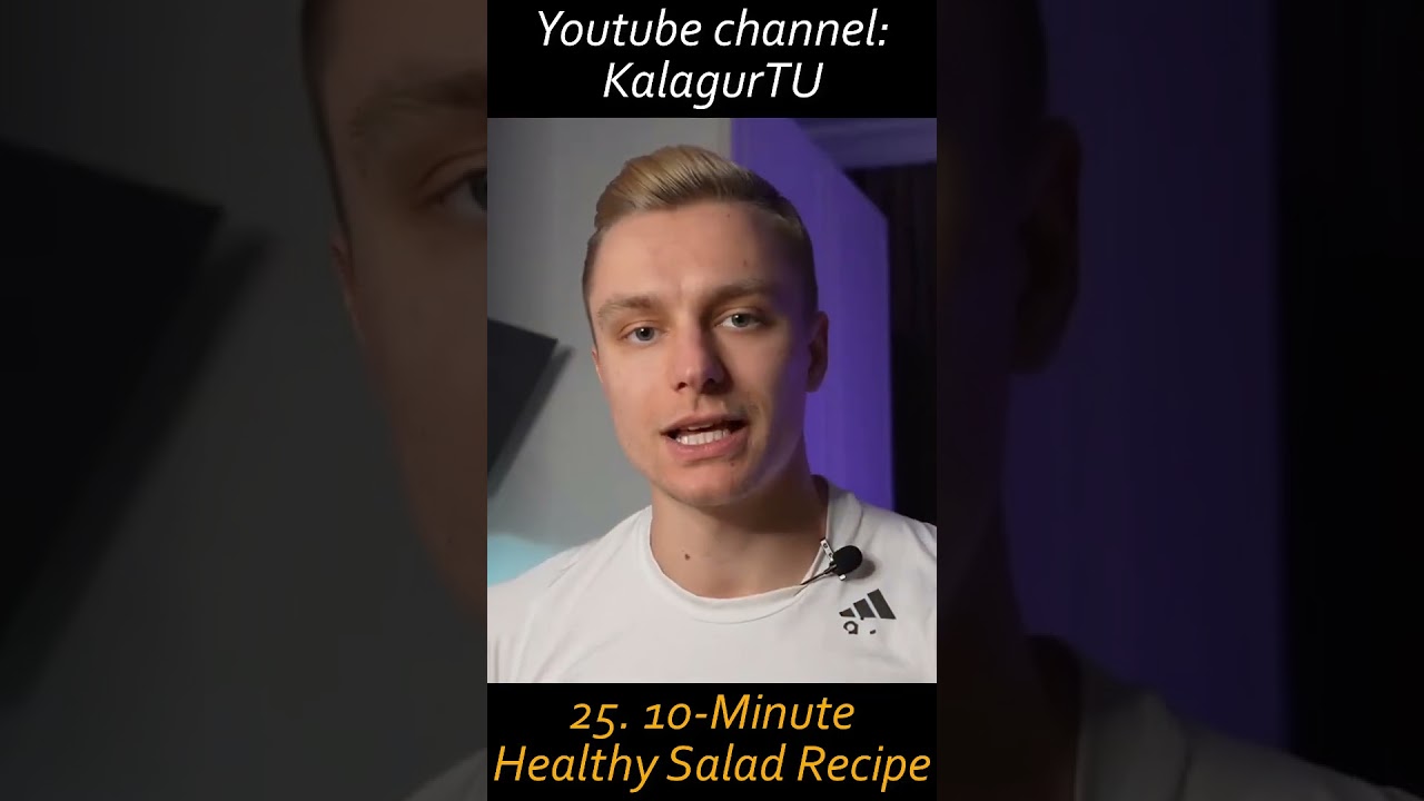 25. 10-Minute Healthy Salad Recipe #kalagurtu #sports #gym #gymlife #fitness 25. 10-Minute Healthy Salad Recipe #kalagurtu #sports #gym #gymlife #fitness