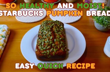 Healthy Moist Soft Pumpkin Bread (Starbucks Copycat). Easy Quick Recipe