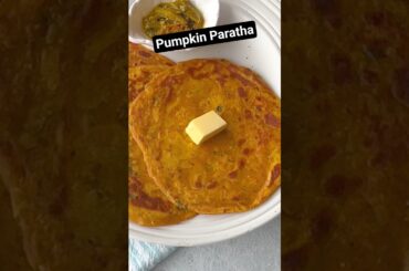 Amazingly Healthy Pumpkin Paratha #shorts