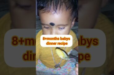 Healthy dinner recipe for 8+months babys #babyfood #babydinner #food #ytshorts