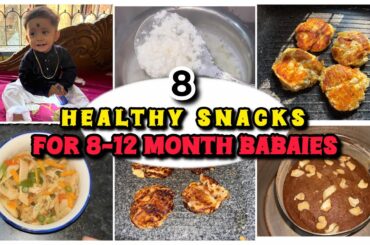8 Healthy Snacks Recipes For 8-12 Months Babies||#snackrecipe #healthysnacks #babyfood