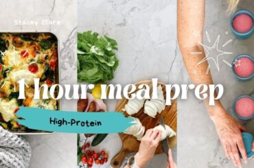 1-hour Meal Prep of High-Protein & Low-Calorie Recipes For a Busy Mum