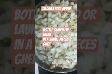 low calorie count #healthy lauki ki sbji# healthy# diet conscious