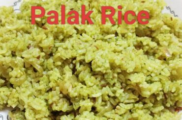 Palak Rice | Spinach Rice Recipe | Healthy Lunch Ideas | Rice Recipes