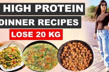3 High Protein Dinner For Fast WeightLoss In Hindi | High ProteinRecipes | Dr Shikha Singh Diet Plan