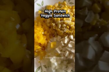 High protein veggi Sandwich #yt #youtuber #ytshortsindia #ytshorts #ytshorts_ #yourubeshortvideo