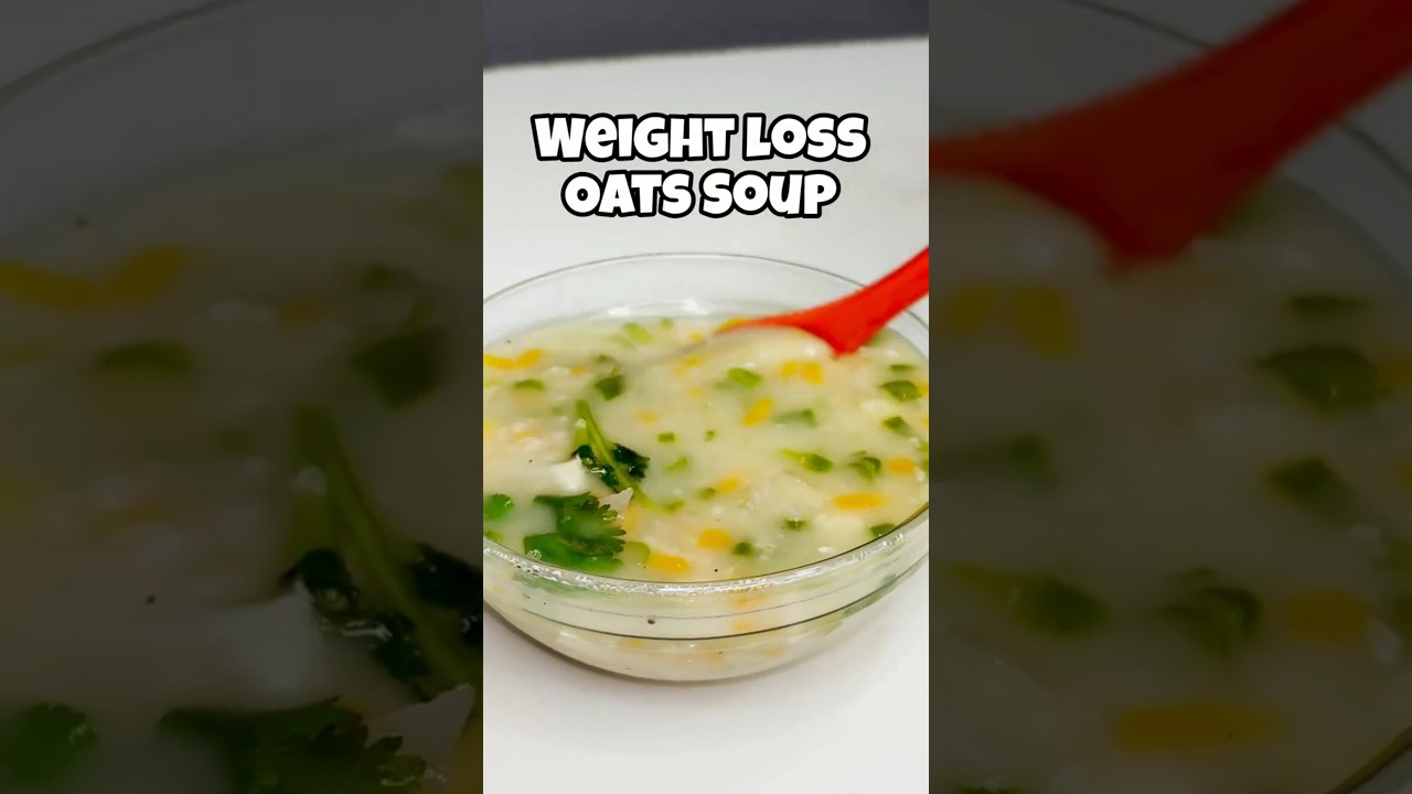 Weight Loss Oats Soup Recipe #ytshorts #foodcreation #trending #viral #oats #weightloss #shortsfeed Weight Loss Oats Soup Recipe #ytshorts #foodcreation #trending #viral #oats #weightloss #shortsfeed