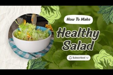 Healthy Salad Recipe | Simple Vlog