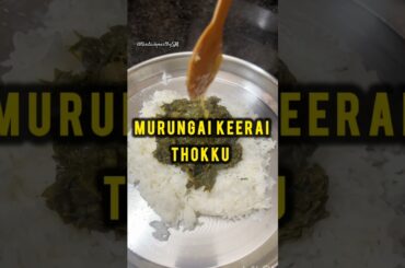 Murungai Keerai Thokku | Village Style Drumstick Leaves Thokku Recipe | Healthy Lunch Side Dish