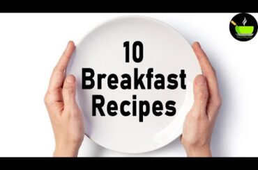 10 Easy Breakfast Recipes | South Indian Breakfast Recipes | Healthy Breakfast Ideas |Nashta Recipes