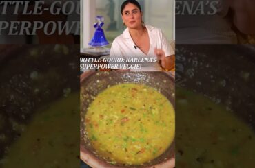 Kareena Kapoor's favourite - Lauki From weightloss to glowing skin , light & super healthy