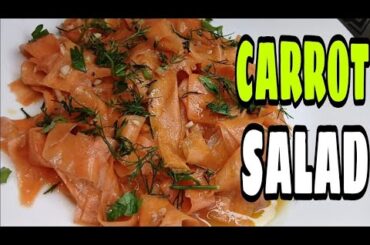 HOW TO MAKE CARROT SALAD - CARROT SALAD RECIPE