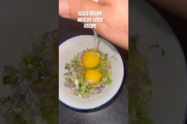 Weight loss recipes/ how to make eggs for breakfast/ breakfast healthy idea
