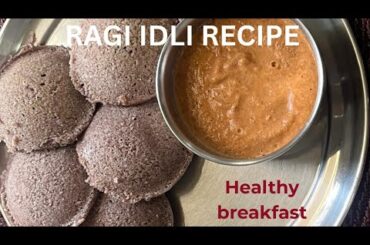 RAGI IDLI RECIPE/ HEALTHY BREAKFAST RECIPE/ WEIGHT LOSS/MADUA IDLI