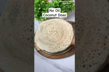 Healthy Coconut Dosa #shorts  #recipe #viralrecipe #breakfast