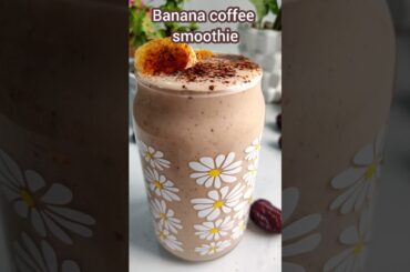 Protein banana coffee smoothie | No sugar energy drink.#shorts #recipe #smoothie #easyrecipe#health