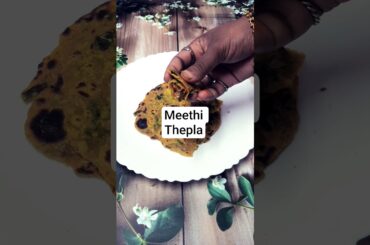 Gujarati Methi Thepla Recipe | Winter Healthy Breakfast | Soft & Long-Lasting#MeethiThepla