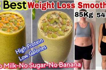 2 Best Weight Loss Smoothies | High Protein, No Milk, No Sugar Healthy Smoothie for Fast Weight Loss