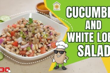 Cucumber and White Lobia Salad | low calorie and high protein salad Recipe By Homeal