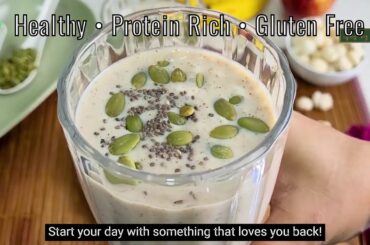 Makhana Smoothie | Healthy Protein Rich Breakfast | Weight Loss Smoothie | Spicy Veg Recipes