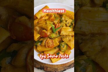 Pasta | Healthy Red Sauce Pasta | Homemade Pasta Recipe | High-Protein Pasta | Italian Food | Recipe