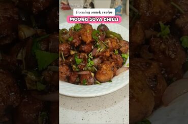 perfect healthy snack recipe| moong soya chilli #ytshorts #monikakirasoii #healthyfood #snacks #food