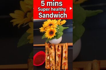 5 Mins Super Tasty Healthy Sandwich Recipe | Kids Lunch Box Ideas #shorts #easyrecipe #streetfood