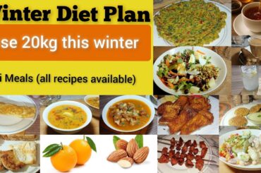 Winter Diet Plan for Weight Loss | Lose 20 Kg This Winter | Simple Desi Meals Diet Plan