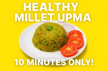 “Healthy Jowar Upma Recipe | 10 Min Millet Breakfast | Quick & Easy Weight Loss Meal”