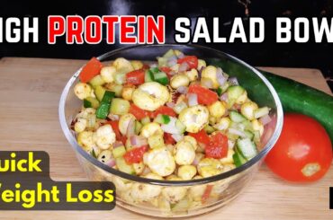 Makhana Protein Salad | Weight Loss Salad | Protein Salad | Healthy Lunch Ideas