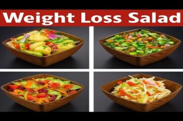 4 Weight Loss Salad Recipes/Healthy Salads for Fast Fat Burn/Flat Belly Salad for Rapid Weight Loss