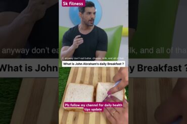 john abraham healthy breakfast..#skfitness #food #weightlossdiet #healthydiet #fitness #fitnesscoach