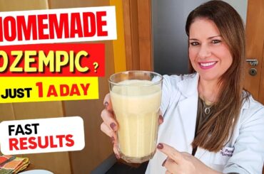 HOMEMADE OZEMPIC/ MOUNJARO? Amazing Recipe for FAST RESULTS! Just 1 a Day, Easy and Delicious