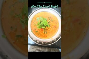 Healthy Daal Palak recipe #healthyrecipes #shorts #viralshorts