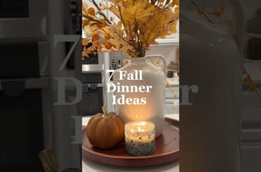 7 Must-Try Fall Dinner Ideas #fallrecipes #dinnerideas #comfortfood