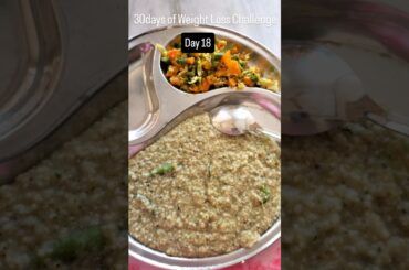 Day 18 of 30days Weight Loss Challenge||#weightloss #shortsvideo #challenge #recipe #healthy #food