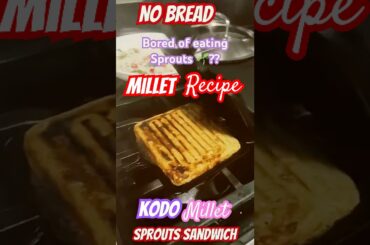 No Bread Sandwich Easy breakfast recipe|Millet Recipes| #easyrecipe #easyrecipes|Millet snack