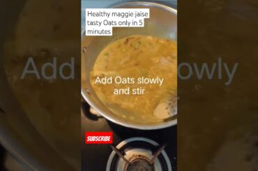 Banaye jhatpat healthy tasty oats in 5 minutes#shorts#viral#youtubeshorts#recipe#healthy#trending