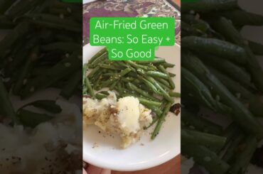 Easy Air-Fried Green Beans Recipe | Crispy, Healthy, & Kid-Approved Side Dish