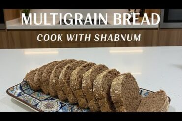 Healthy Homemade Multigrain Bread Recipe | Soft & Nutritious Bread at Home | Cook with SHABNUM