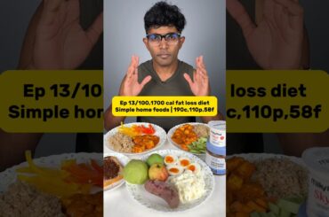 Ep 13/100,Simple home foods | 1700 calorie fat loss diet plan#fatlossdiet #weightlossdiet#dietplan