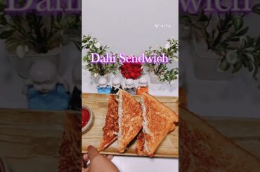 10 minutes me Healthy & Tasty Dahi Wala Sendwich#breakfast #recipe #sendwich #shortvideo #ytshorts