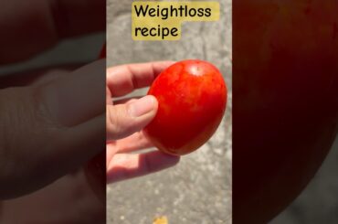 Weightloss with tomatoes #viralnow #cooking #food #recipe #vlog #dailyvlog #lifestyle #shorts